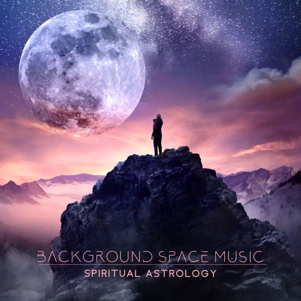 Background Space Music (Spiritual Astrology, Experience with the Stars)