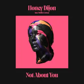 Not About You (feat. Hadiya George)