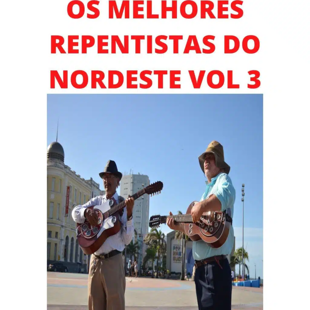 Os Melhores Repentistas do Nordeste, Vol. 3