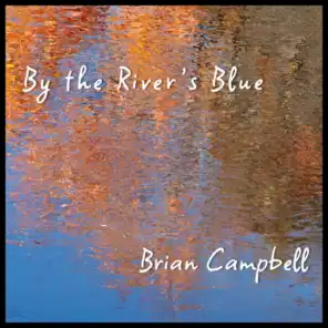 By the River's Blue