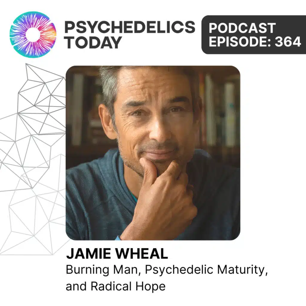 PT364 – Jamie Wheal – Burning Man, Psychedelic Maturity, and Radical Hope