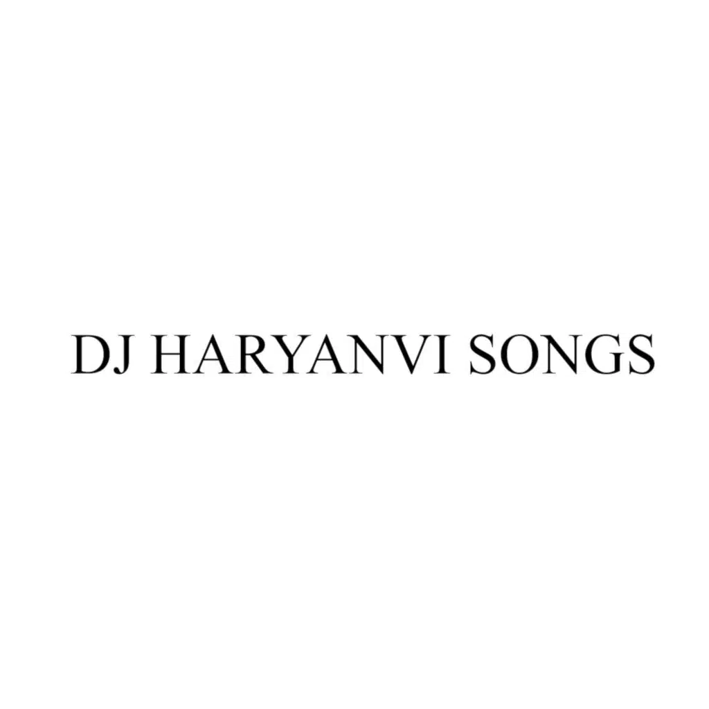 DJ Haryanvi Songs