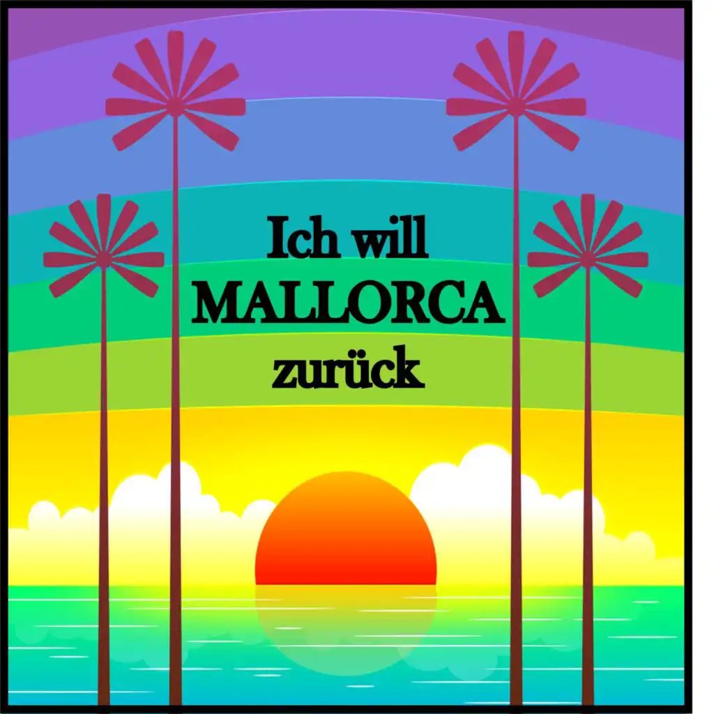 Ich will Mallorca zurück