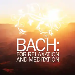 Bach: For Relaxation and Meditation