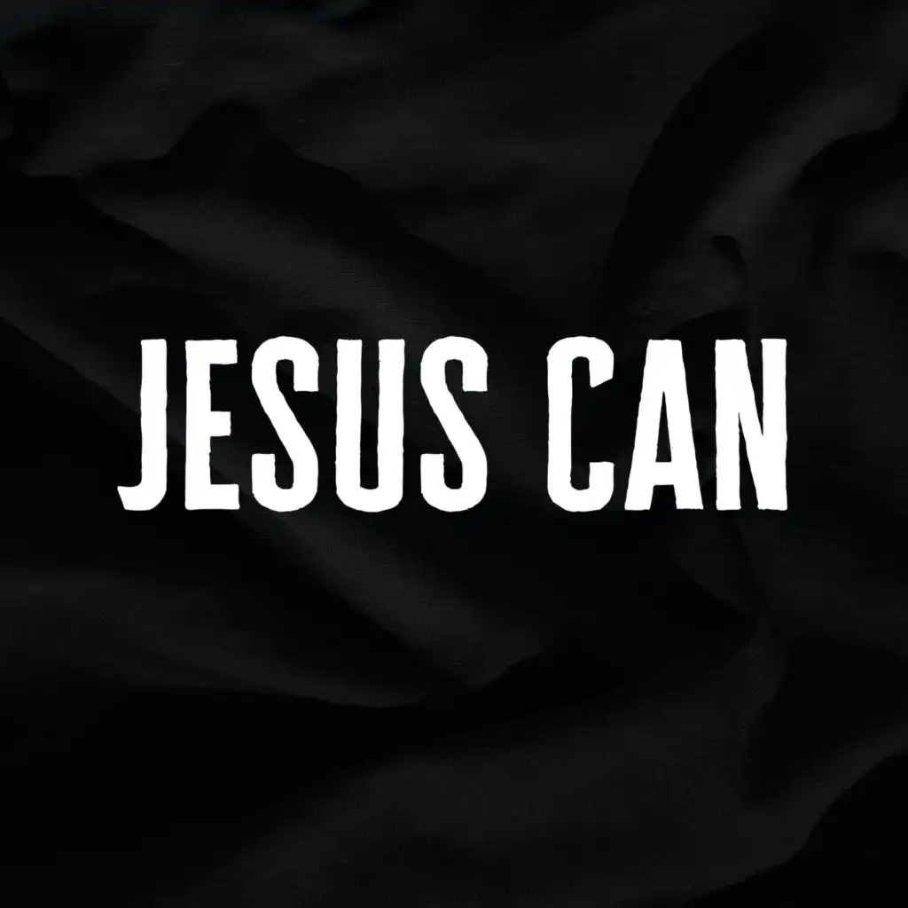 Jesus Can [Radio Version]