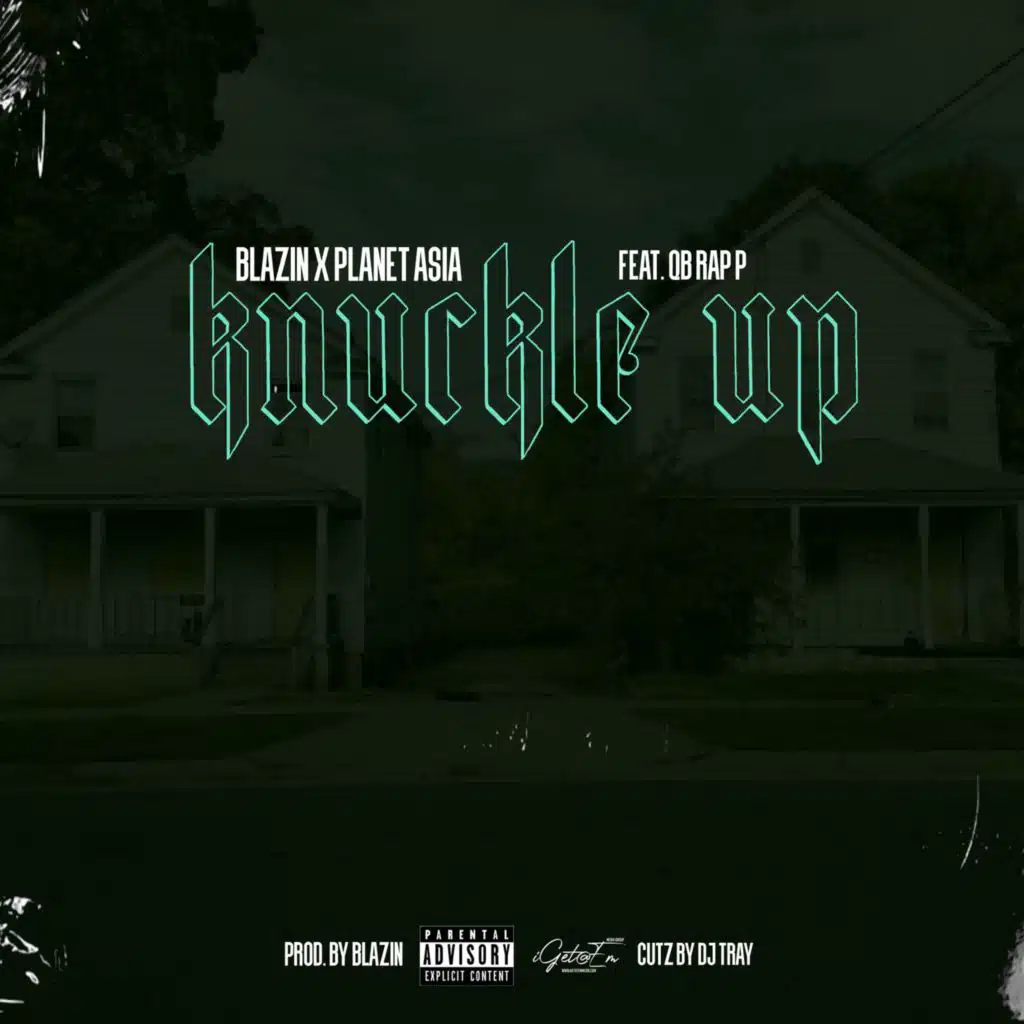 Knuckle Up (feat. Planet Asia & QB Rap P)