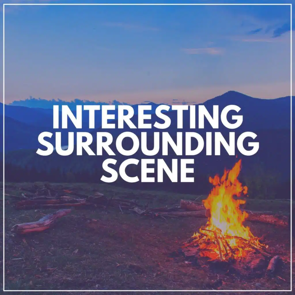 Interesting Surrounding Scene