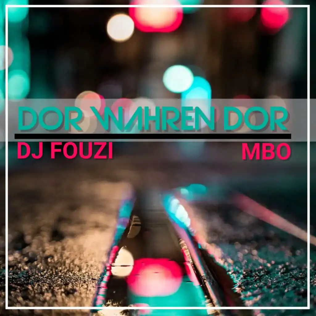 Dor Wahren Dor (feat. MBO)