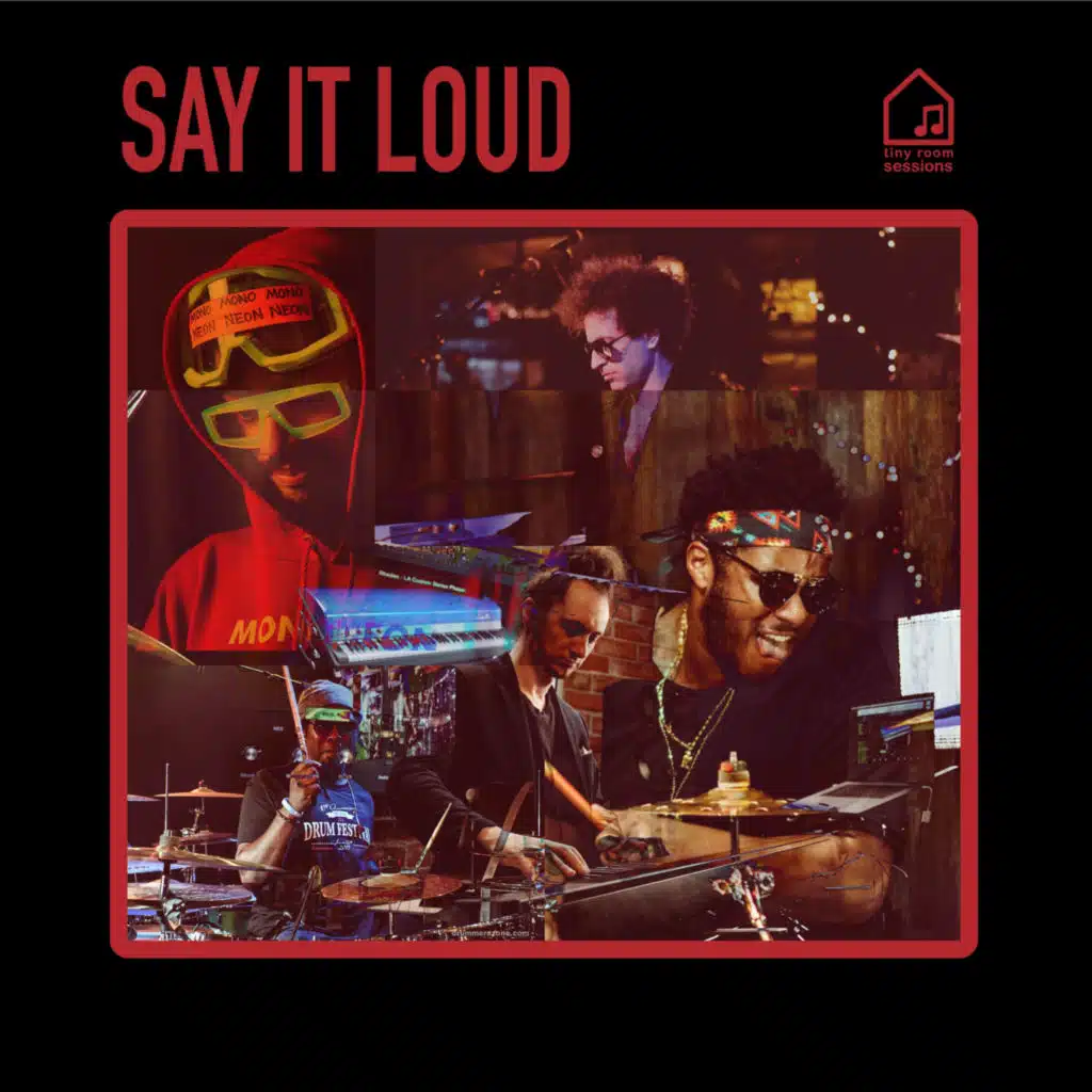 Say It Loud (Tiny Room Sessions) [feat. Ruslan Sirota]