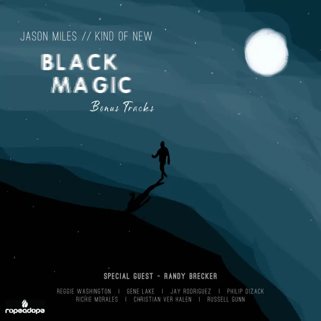 Black Magic Bonus Tracks (feat. Christian Ver Halen, Reggie Washington, Gene Lake, Jay Rodriguez, Randy Brecker, Russell Gunn & Philip Dizack)