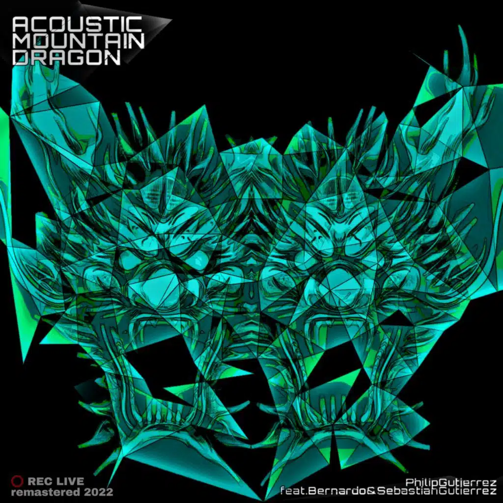 Acoustic Mountain Dragon (Acoustic Live) [feat. Bernardo Gutierrez & Sebastian Gutierrez]