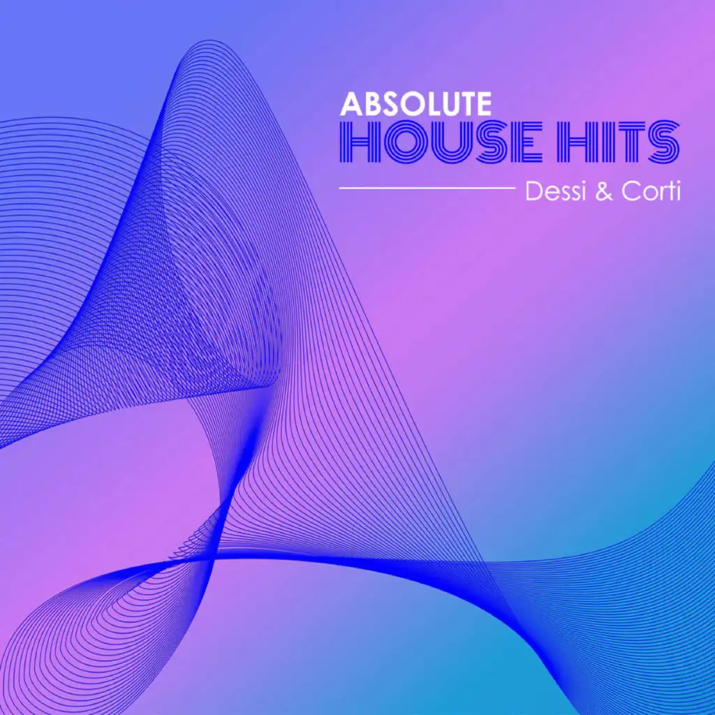 Dessi & Corti - Absolute House Hits