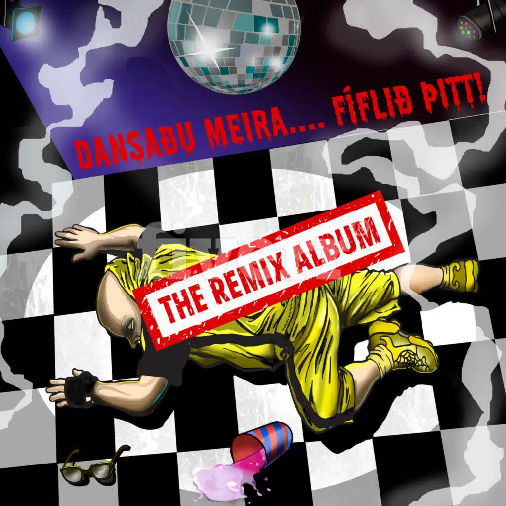 Dansaðu Meira… Fíflið þitt (The Remix Album)