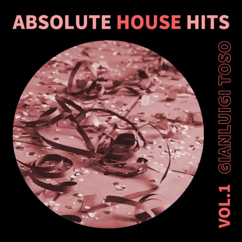 Gianluigi Toso - Absolute House Hits Vol.1