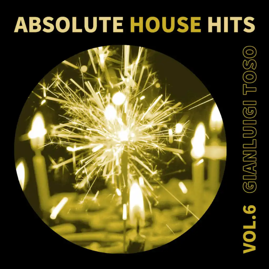 Gianluigi Toso - Absolute House Hits Vol.6
