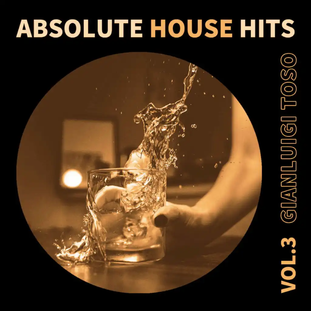 Gianluigi Toso - Absolute House Hits Vol.3