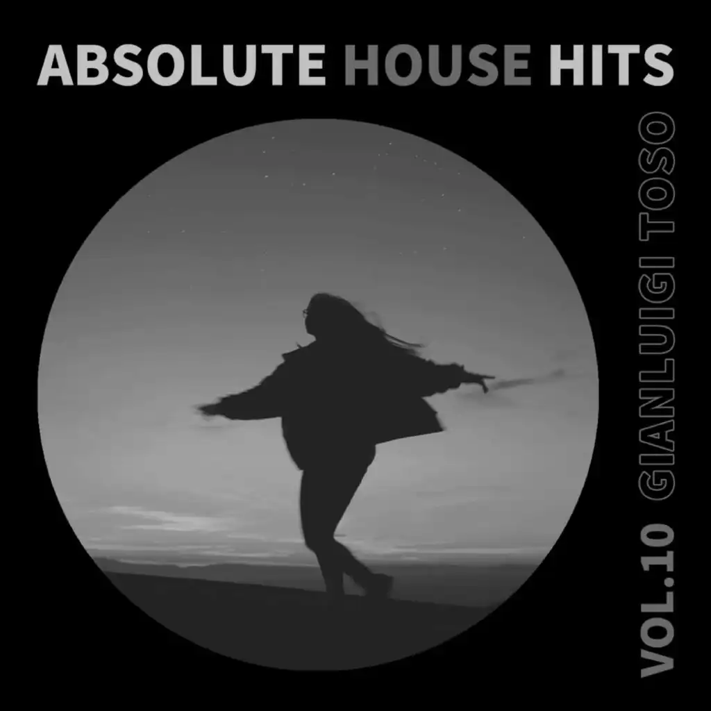 Gianluigi Toso - Absolute House Hits Vol.10