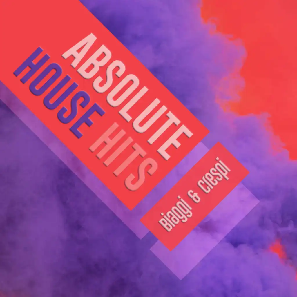 Biaggi & Crespi - Absolute House Hits