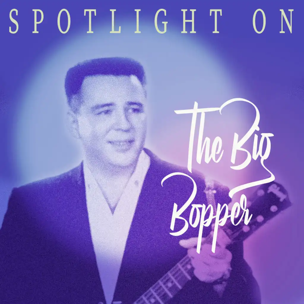 Spotlight on The Big Bopper