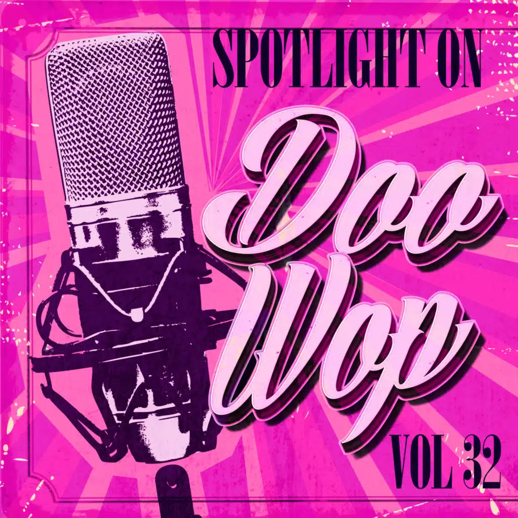 Spotlight on Doo Wop, Vol. 32
