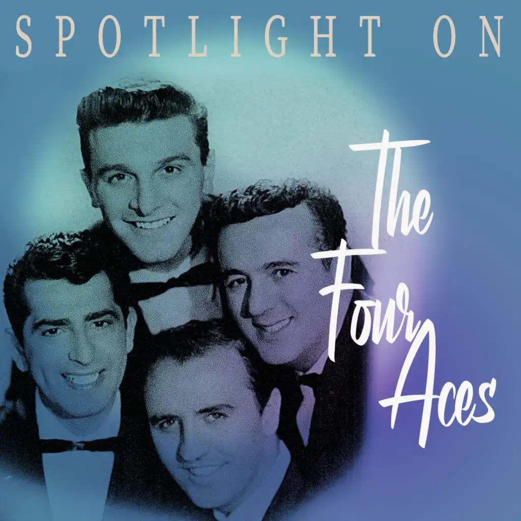 Spotlight on The Four Aces