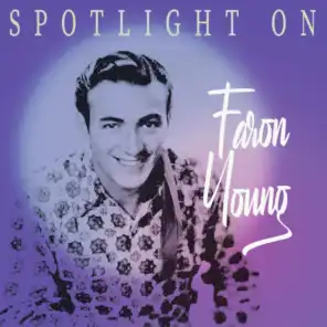 Spotlight on Faron Young