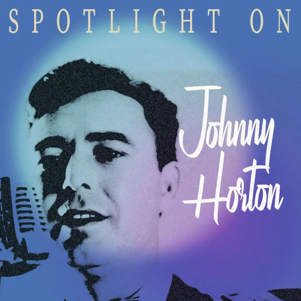 Spotlight on Johnny Horton