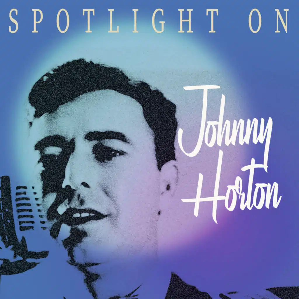 Spotlight on Johnny Horton