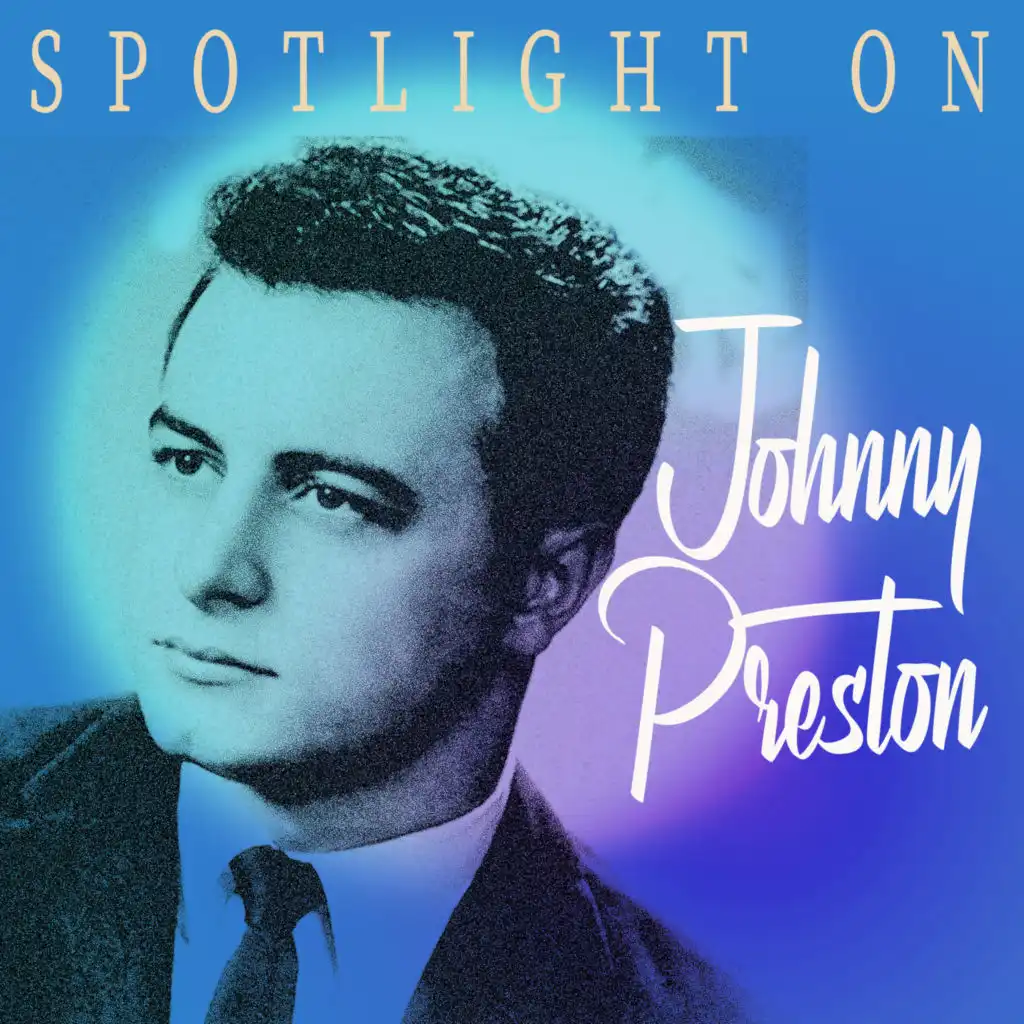 Spotlight on Johnny Preston
