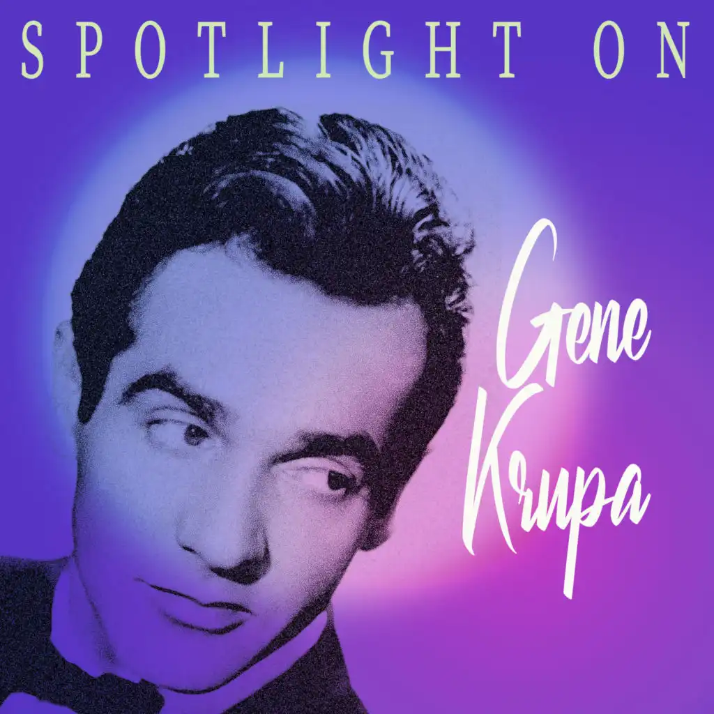 Spotlight on Gene Krupa