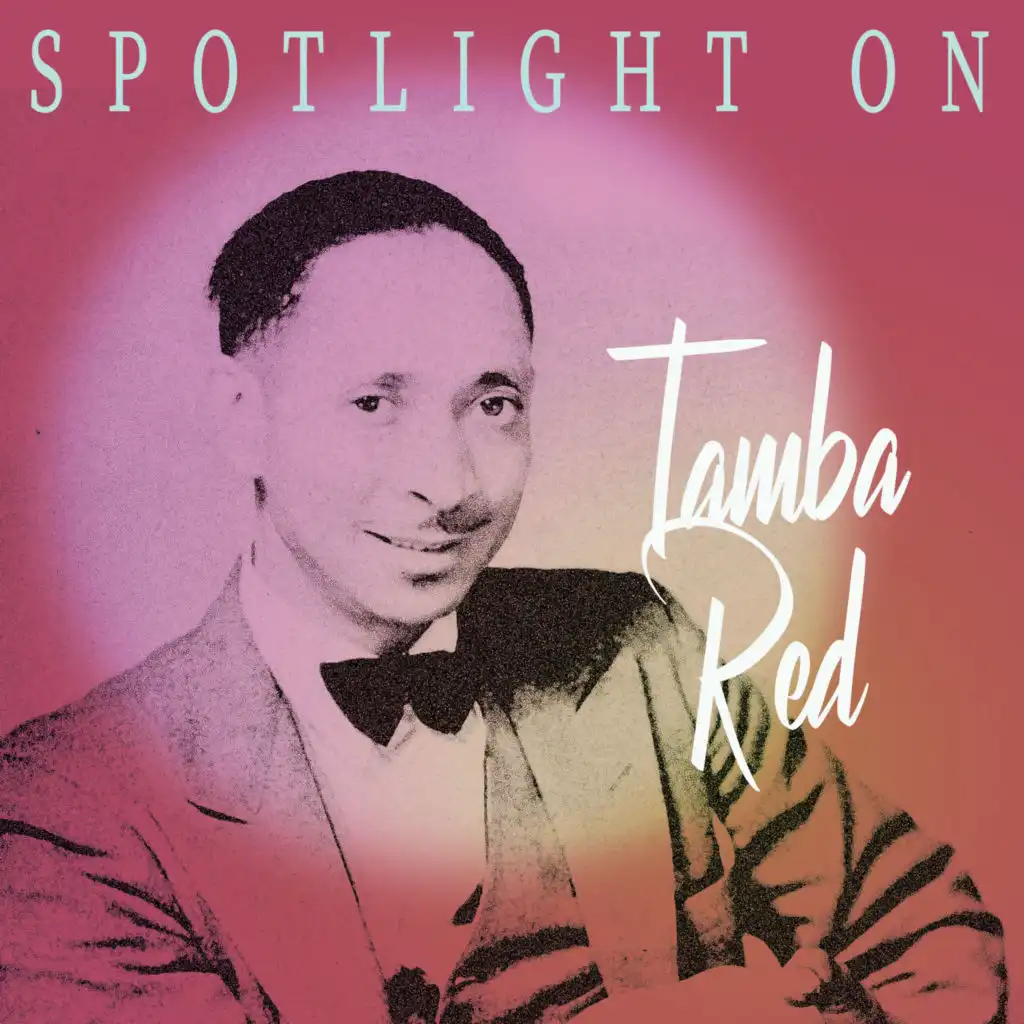 Spotlight on Tampa Red