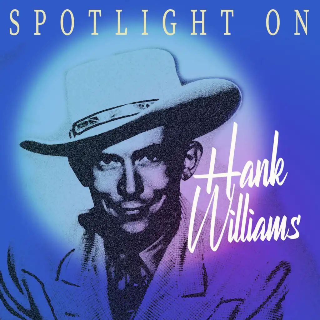 Spotlight on Hank Williams