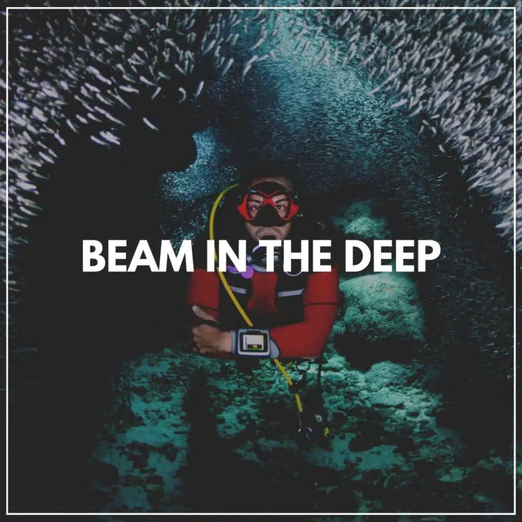 Beam in the Deep