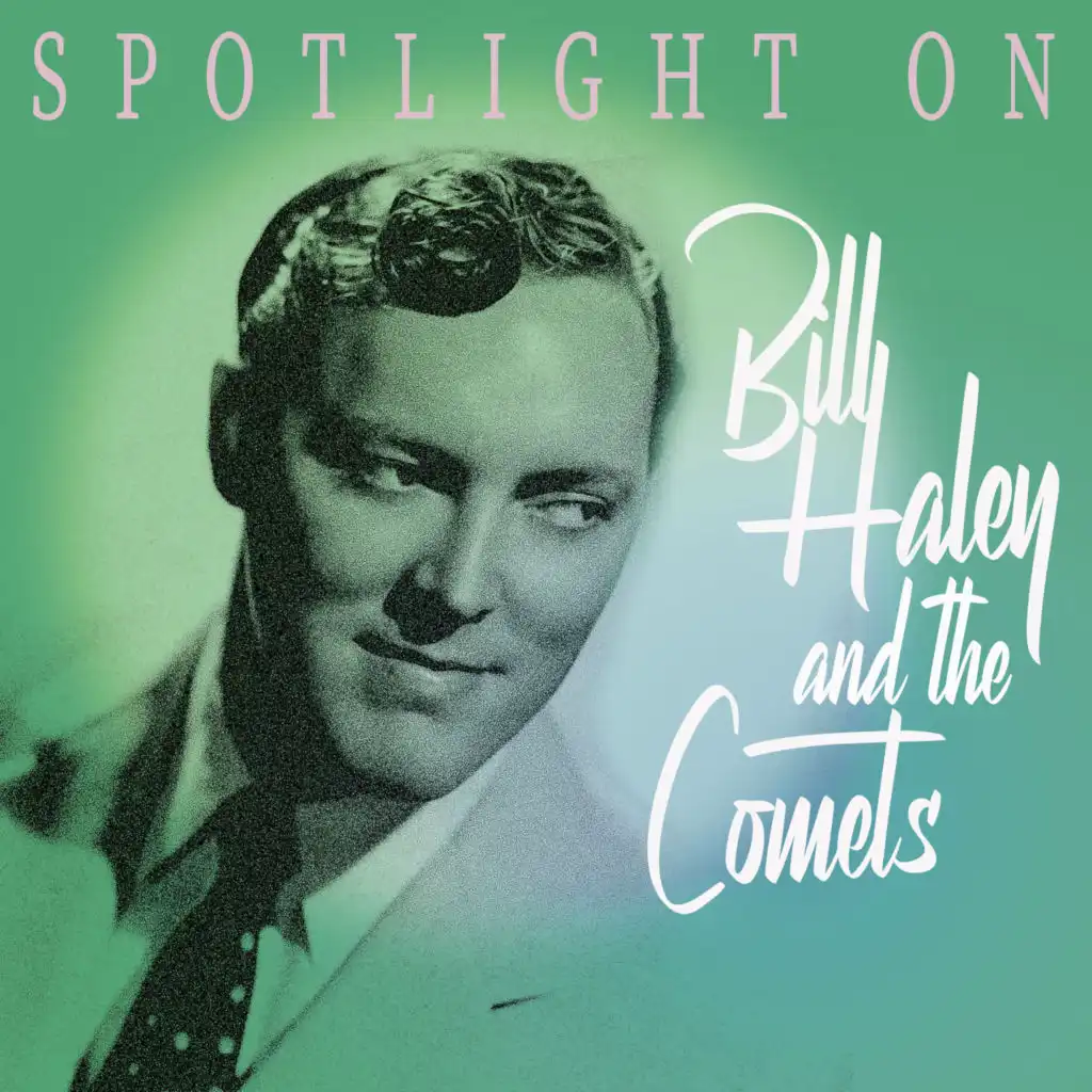 Spotlight on Bill Haley & The Comets