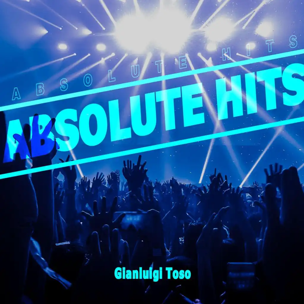 Gianluigi Toso - Absolute Hits