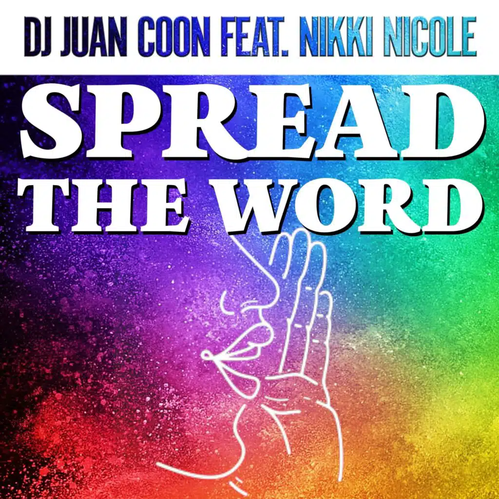 Spread the Word (feat. NIKKI NICOLE)