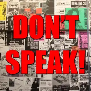 Don't Speak!