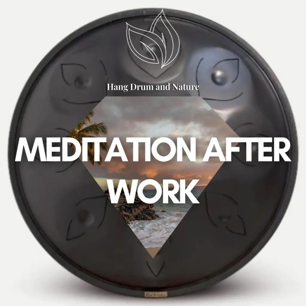 Meditation After Work - Relaxing Handpan Sounds