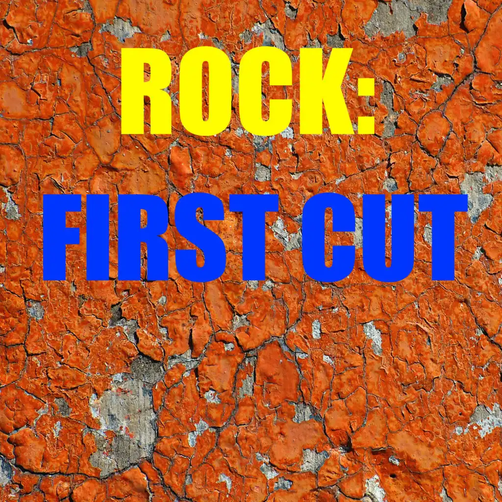 Rock: First Cut