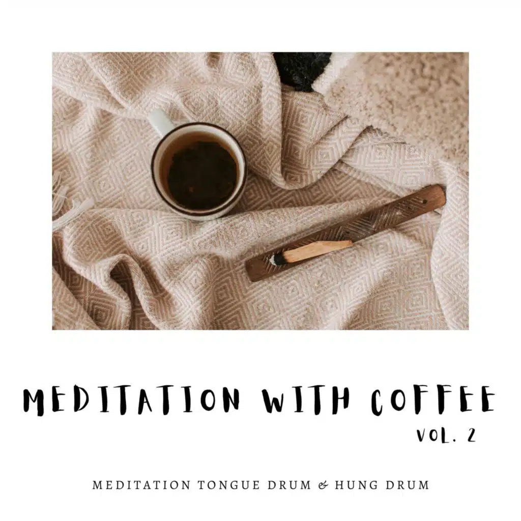 Meditation with Coffee Vol. 2