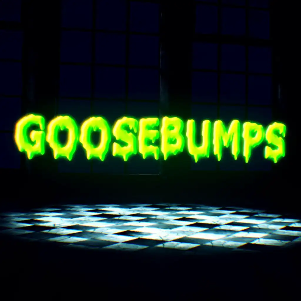 GOOSEBUMPS (feat. Dan Bull)