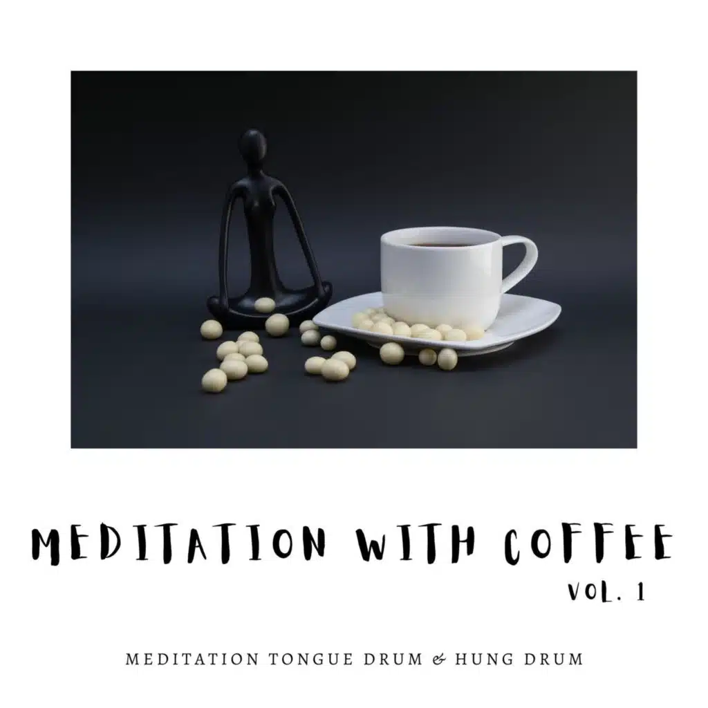 Meditation with Coffee Vol. 1