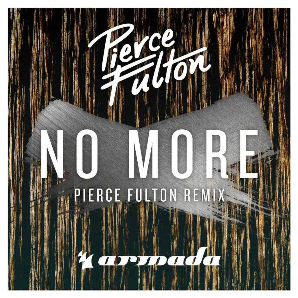 No More (Pierce Fulton Remix)