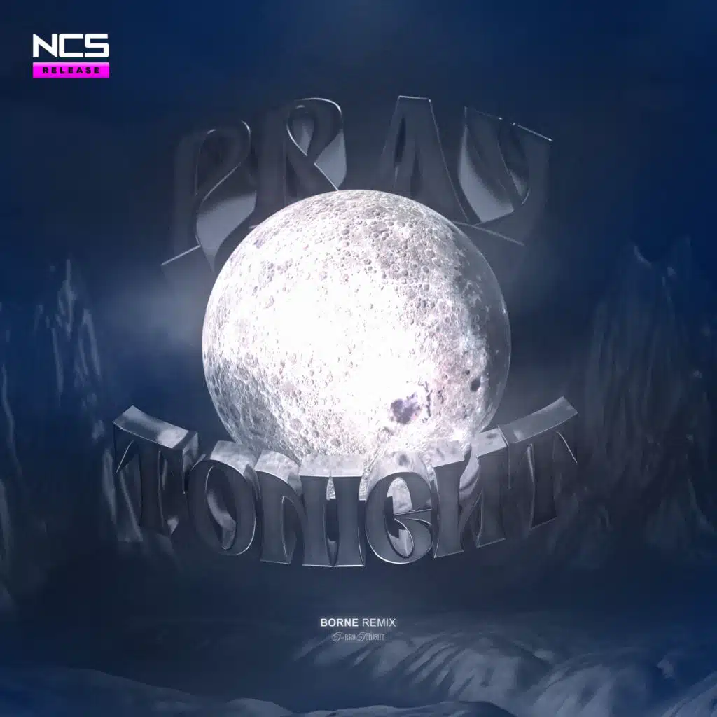 Pray Tonight (borne Remix)