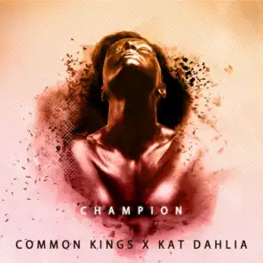 Champion (feat. Kat Dahlia)