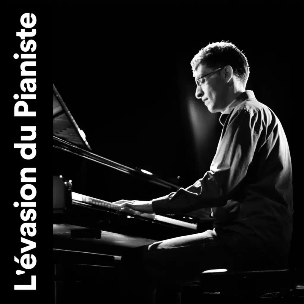 L'évasion du Pianiste