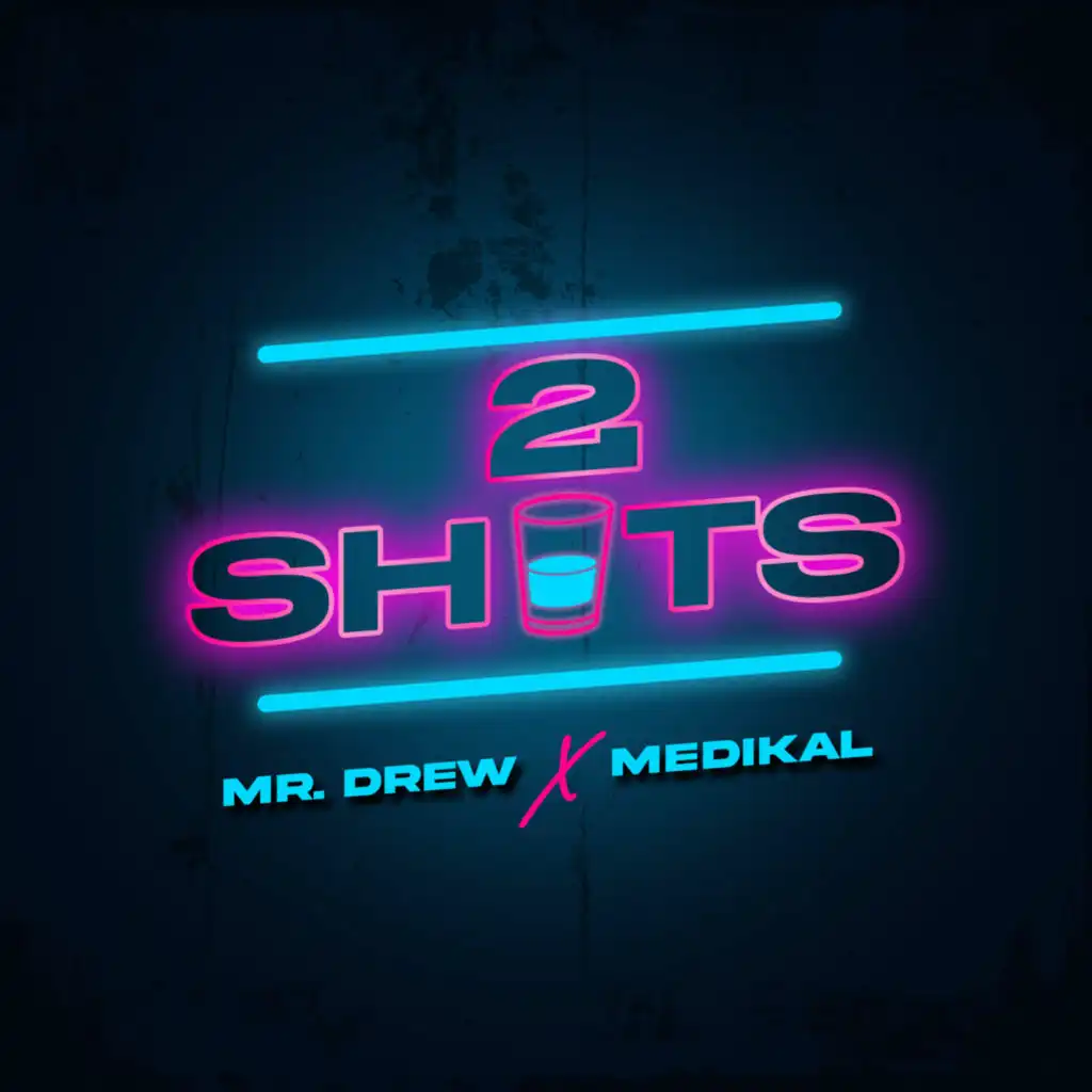 2 Shots (feat. Medikal)