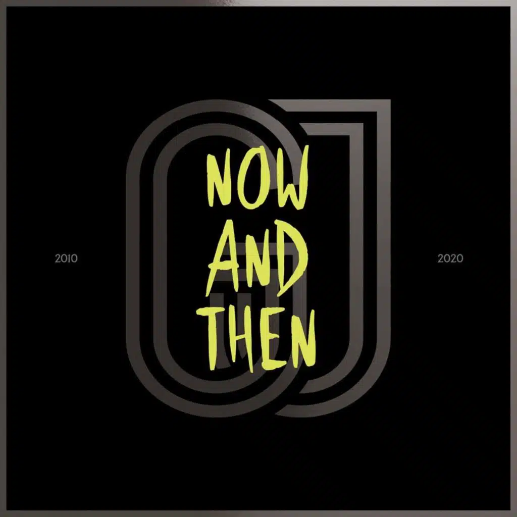 Now and Then: 2010-2020