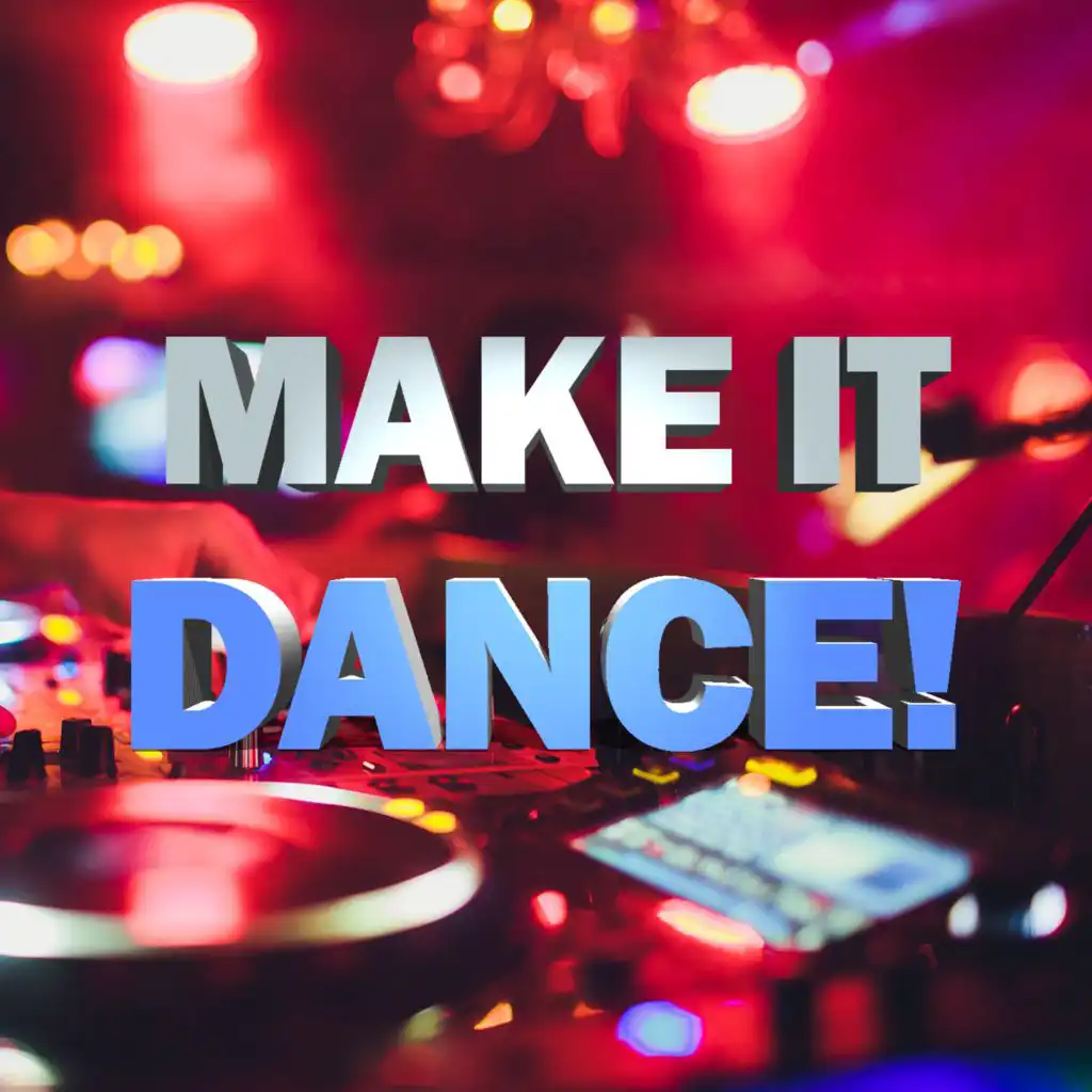 Make It Dance!