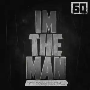 I'm The Man (feat. Sonny Digital)